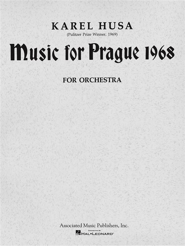 Karel Husa, Music for Prague (1968)  Orchestra  Partitur
