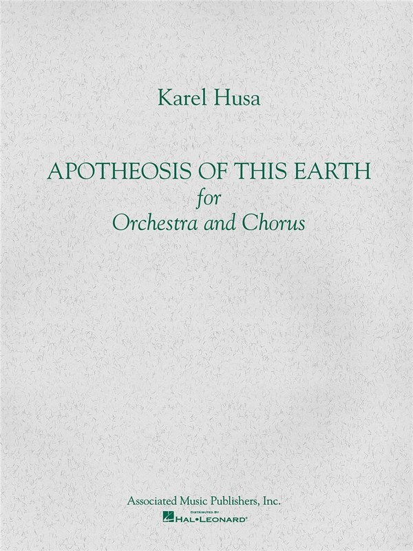 Karel Husa, Apotheosis of This Earth  Mixed Choir and Orchestra  Partitur