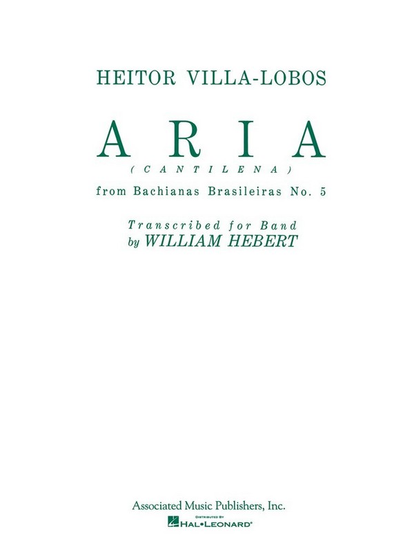 Heitor Villa-Lobos, Aria (cantilena) from Bachianas Brasilieras No. 5  Concert Band  Partitur + Stimmen