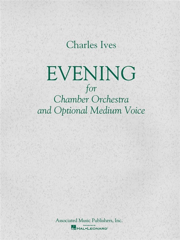 Charles E. Ives, Evening  Chamber Orchestra  Stimmen-Set