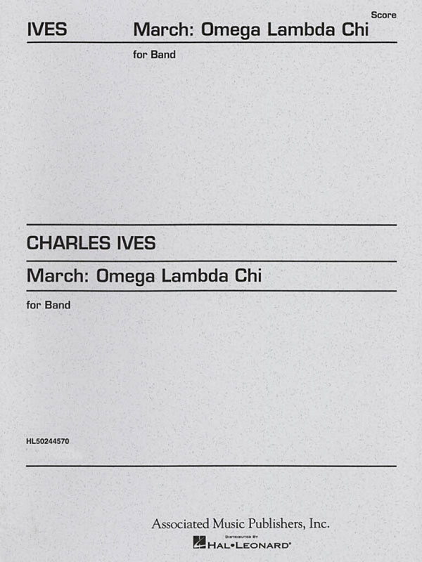 Charles E. Ives, March Omega Lambda Chi  Concert Band  Partitur