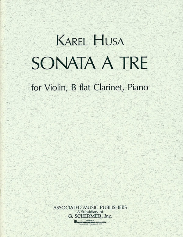 Karel Husa, Sonata a Tre  Clarinet, Violin and Piano  Partitur + Stimmen