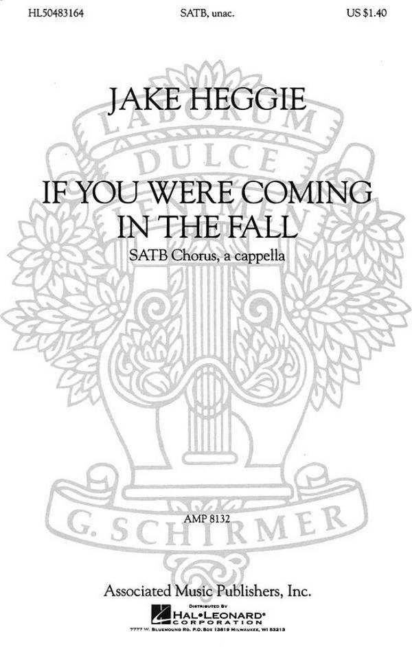Jake Heggie, If You Were Coming in the Fall  SSAATTBB a Cappella  Chorpartitur
