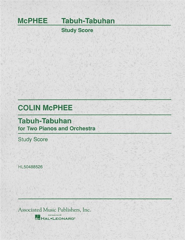 Colin McPhee, Tabuh-Tabuhan  Piano Duet and Orchestra  Partitur