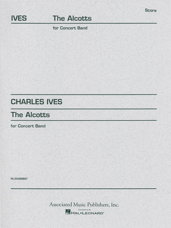 Charles E. Ives, The Alcotts from Piano Sonata No. 2, 3rd Movement  Concert Band  Partitur