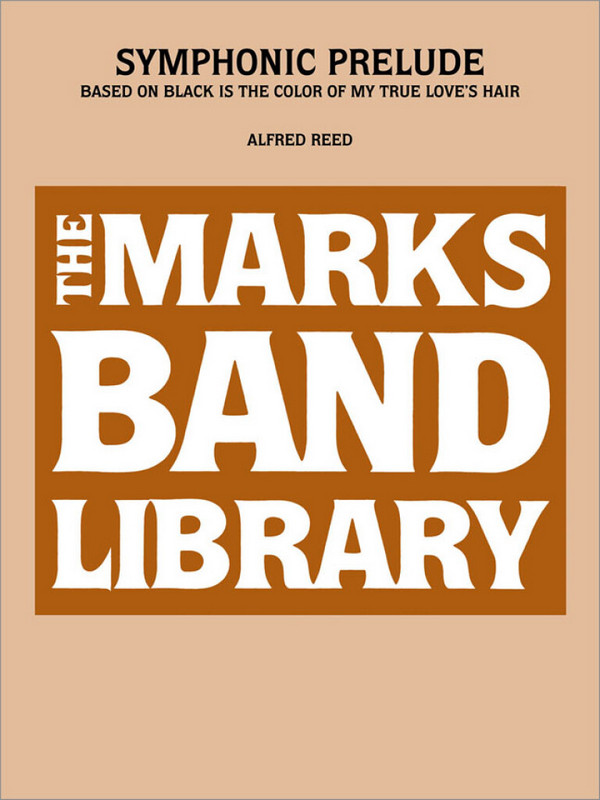 Alfred Reed, Symphonic Prelude Based on Black Is The Color ...&nbsp;&nbsp;Concert Band&nbsp;&nbsp;Partitur