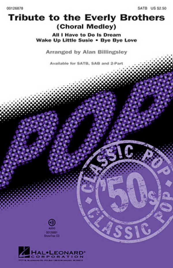 Boudleaux Bryant_Felice Bryant, Tribute to the Everly Brothers&nbsp;&nbsp;SAB&nbsp;&nbsp;Chorpartitur