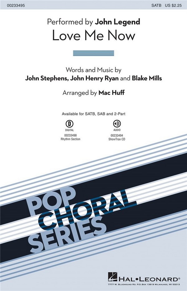 Blake Mills_John Stephens_John Henry Ryan, Love Me Now&nbsp;&nbsp;SATB&nbsp;&nbsp;Chorpartitur