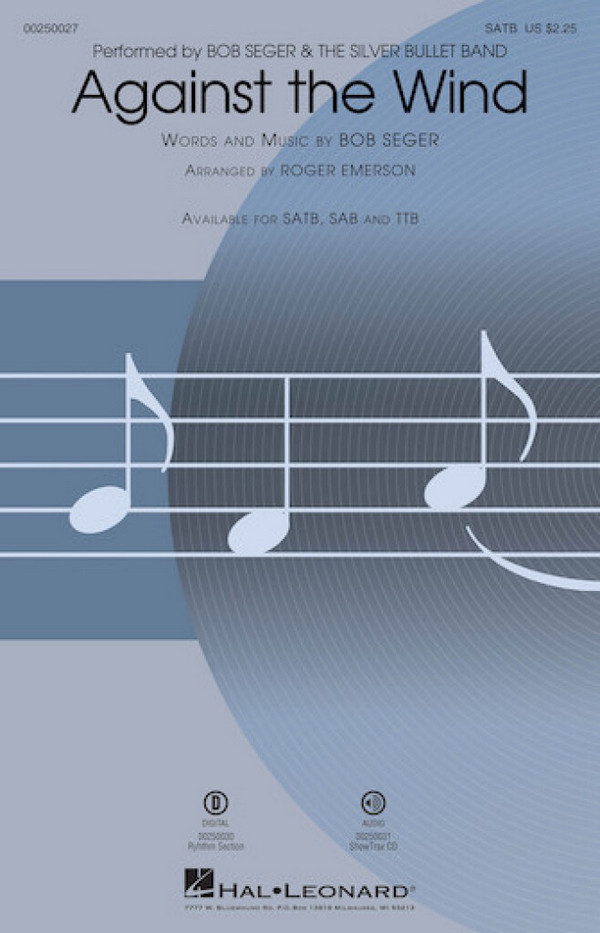 Bob Seger, Against the Wind&nbsp;&nbsp;SATB&nbsp;&nbsp;Chorpartitur