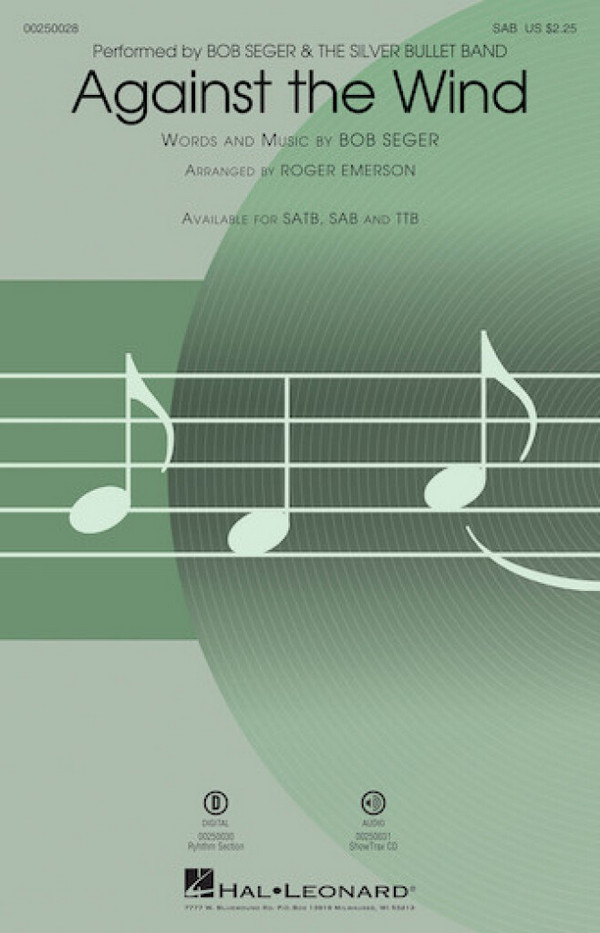 Bob Seger, Against the Wind&nbsp;&nbsp;SAB&nbsp;&nbsp;Chorpartitur