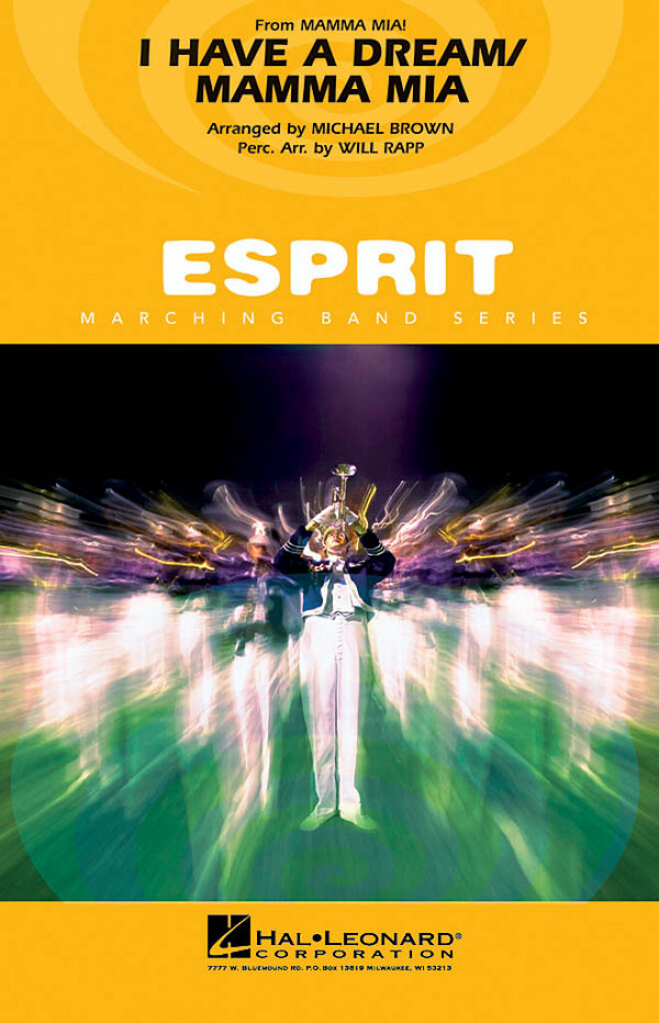 Benny Andersson_Björn Ulvaeus, I Have a Dream/Mamma Mia! - Marching Ba&nbsp;&nbsp;Marching Band&nbsp;&nbsp;Partitur + Stimmen
