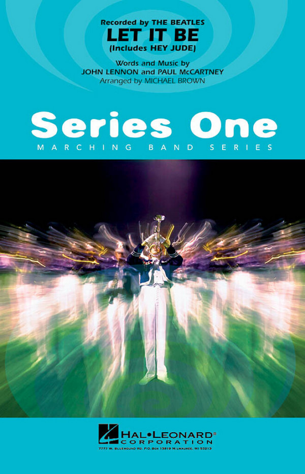 Let It Be&nbsp;&nbsp;for marching band&nbsp;&nbsp;score and parts