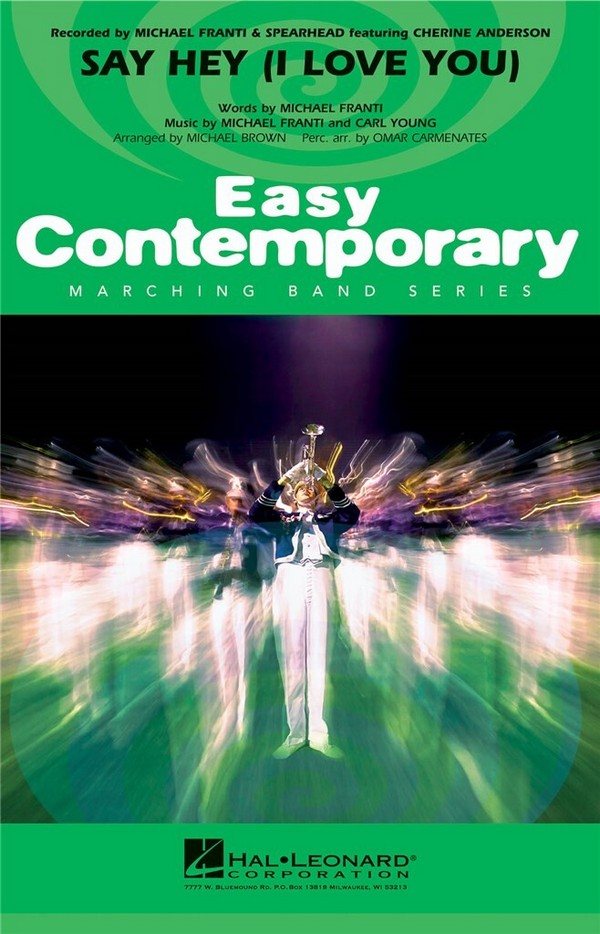 Carl Young_Michael Franti, Say Hey (I Love You)&nbsp;&nbsp;Marching Band&nbsp;&nbsp;Partitur + Stimmen