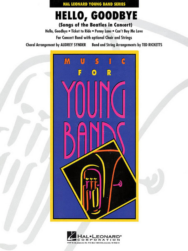 Hello, Goodbye&nbsp;&nbsp;for concert band&nbsp;&nbsp;score and parts