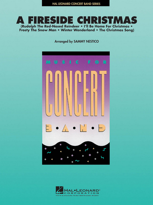 A Fireside Christmas&nbsp;&nbsp;Concert Band/Harmonie&nbsp;&nbsp;Partitur
