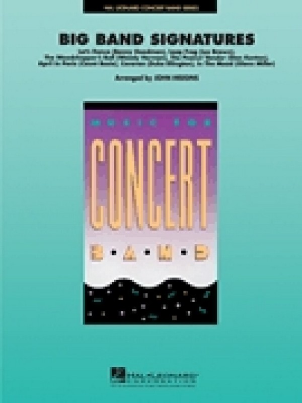 Big Band Signatures&nbsp;&nbsp;Concert Band&nbsp;&nbsp;Partitur