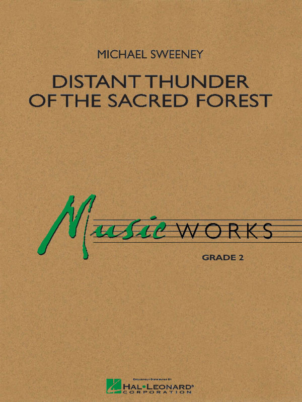 Distant Thunder of the Sacred Forest&nbsp;&nbsp;for concert band&nbsp;&nbsp;score and parts