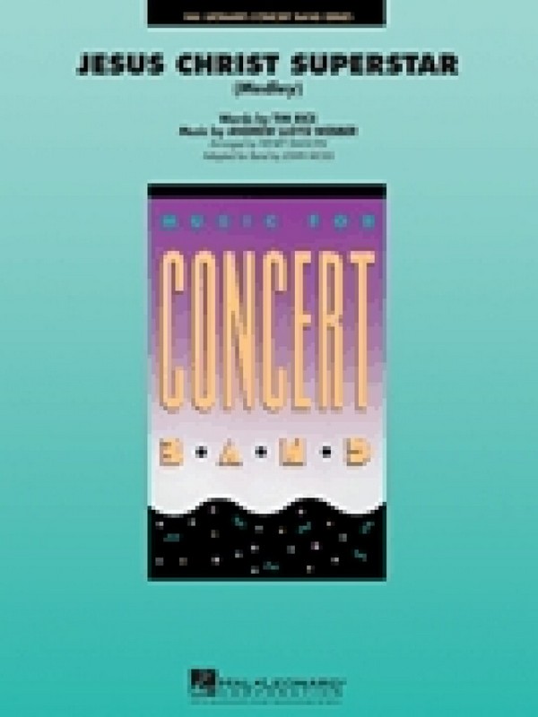 Andrew Lloyd Webber, Jesus Christ Superstar&nbsp;&nbsp;Concert Band/Harmonie&nbsp;&nbsp;Partitur