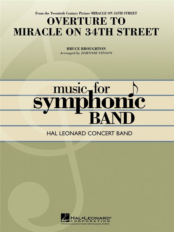 Bruce Broughton, Overture To Miracle On 34th Street&nbsp;&nbsp;Concert Band&nbsp;&nbsp;Partitur + Stimmen