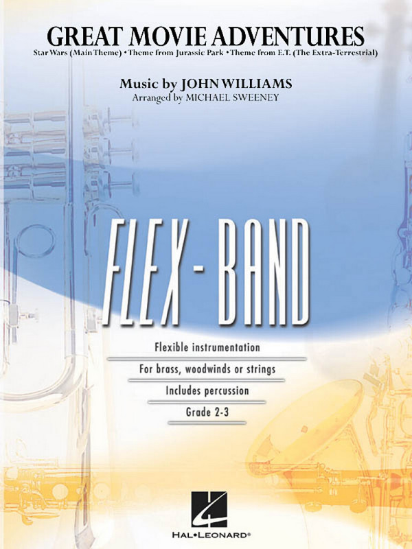 Great Movie Adventures&nbsp;&nbsp;for 5-Part Flexible Concert Band/Fanfare [Opt. Strings]&nbsp;&nbsp;score