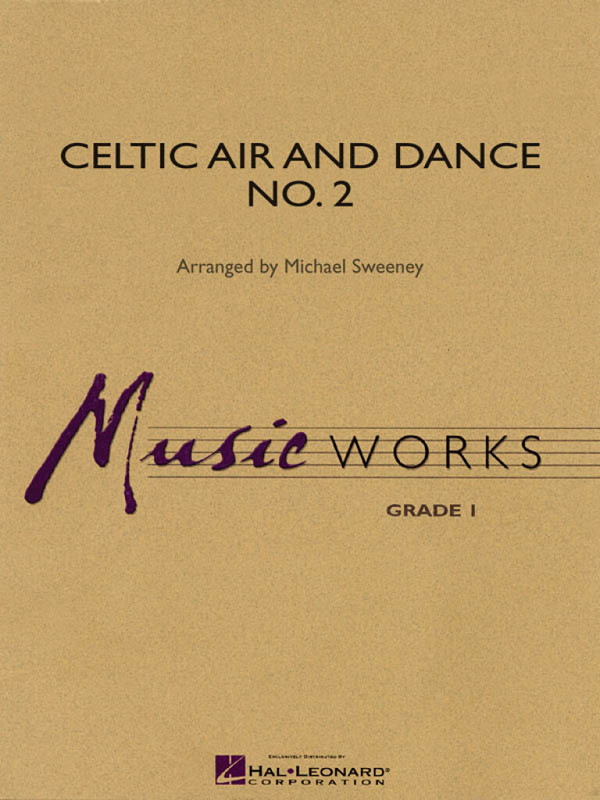 Celtic Air and Dance No. 2&nbsp;&nbsp;Concert Band/Harmonie&nbsp;&nbsp;Partitur