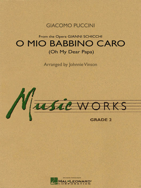 O Mio Babbino Caro&nbsp;&nbsp;for concert band&nbsp;&nbsp;score and parts