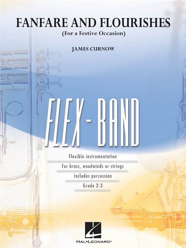 Fanfare and Flourishes  for 5-part flexible band and opt. strings  score and parts