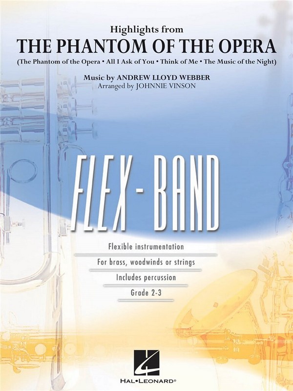 Andrew Lloyd Webber, Highlights from The Phantom of the Opera&nbsp;&nbsp;5-Part Flexible Concert Band/Fanfare [Opt. Strings]&nbsp;&nbsp;Partitur