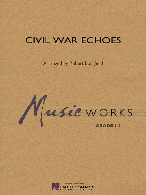 Civil War Echoes&nbsp;&nbsp;Concert Band/Harmonie&nbsp;&nbsp;Partitur + Stimmen