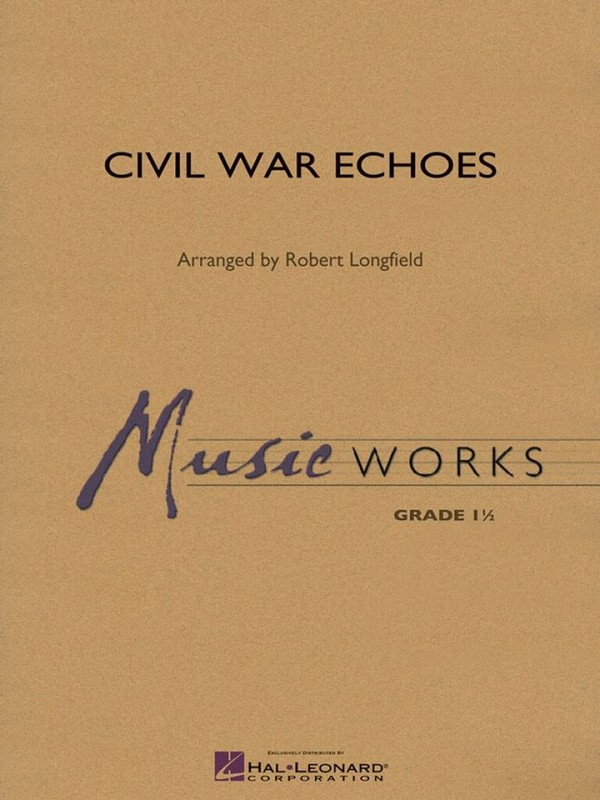 Civil War Echoes&nbsp;&nbsp;Concert Band/Harmonie&nbsp;&nbsp;Partitur