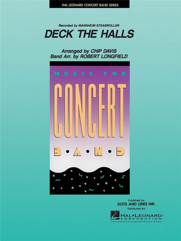 Chip Davis, Deck the Halls&nbsp;&nbsp;Concert Band&nbsp;&nbsp;Partitur + Stimmen