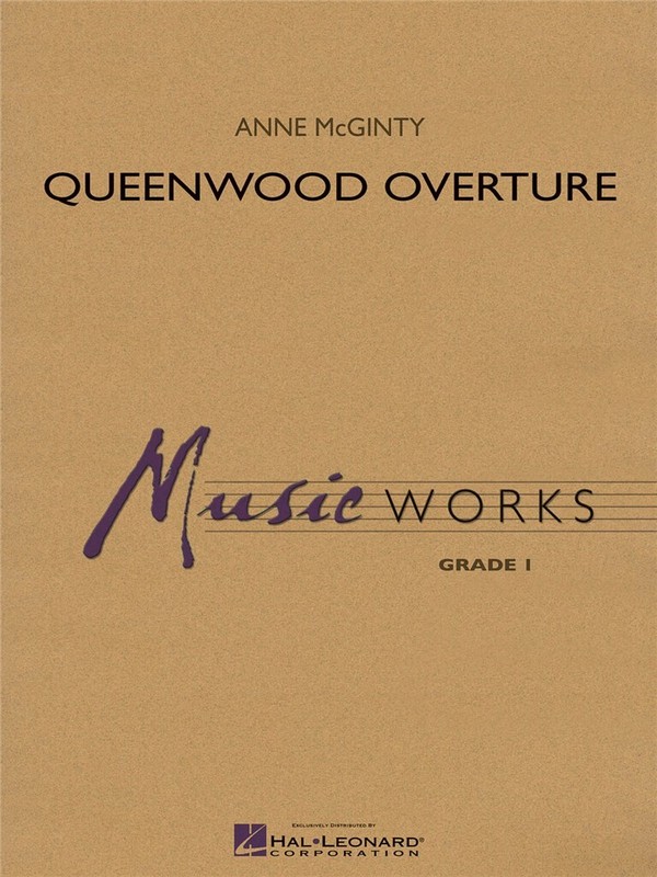 Anne McGinty, Queenwood Overture&nbsp;&nbsp;Concert Band&nbsp;&nbsp;Buch