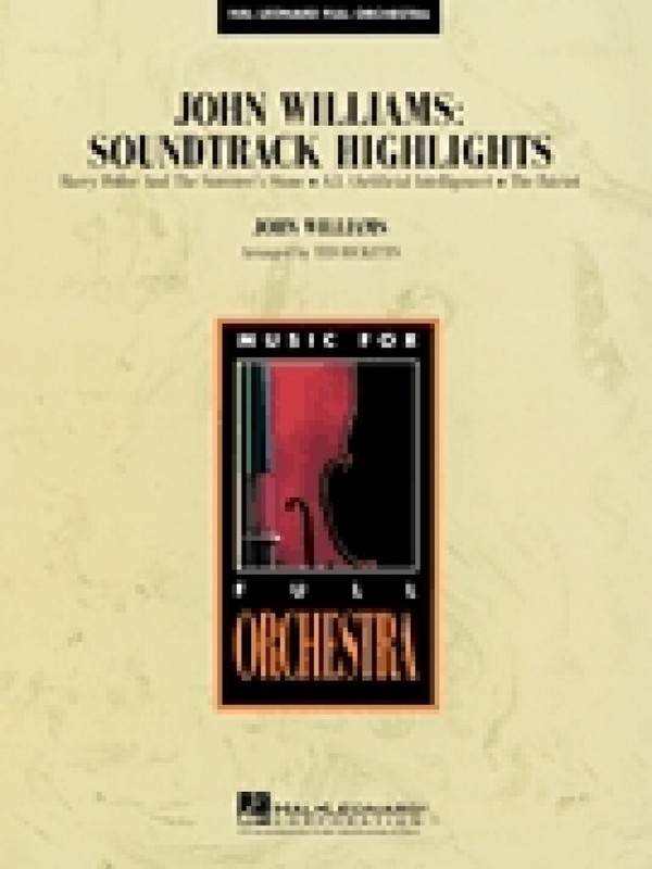 John Williams: Soundtrack Highlights&nbsp;&nbsp;for orchestra&nbsp;&nbsp;score