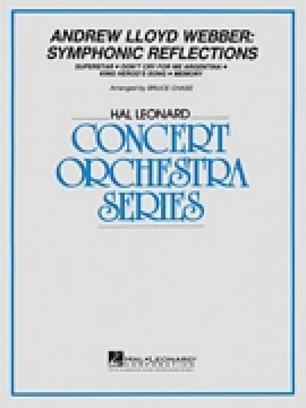 Andrew Lloyd Webber, Andrew Lloyd Webber - Symphonic Reflections&nbsp;&nbsp;Orchestra&nbsp;&nbsp;Partitur