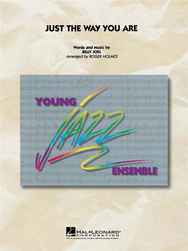 Just the Way You Are&nbsp;&nbsp;for jazz ensemble&nbsp;&nbsp;score