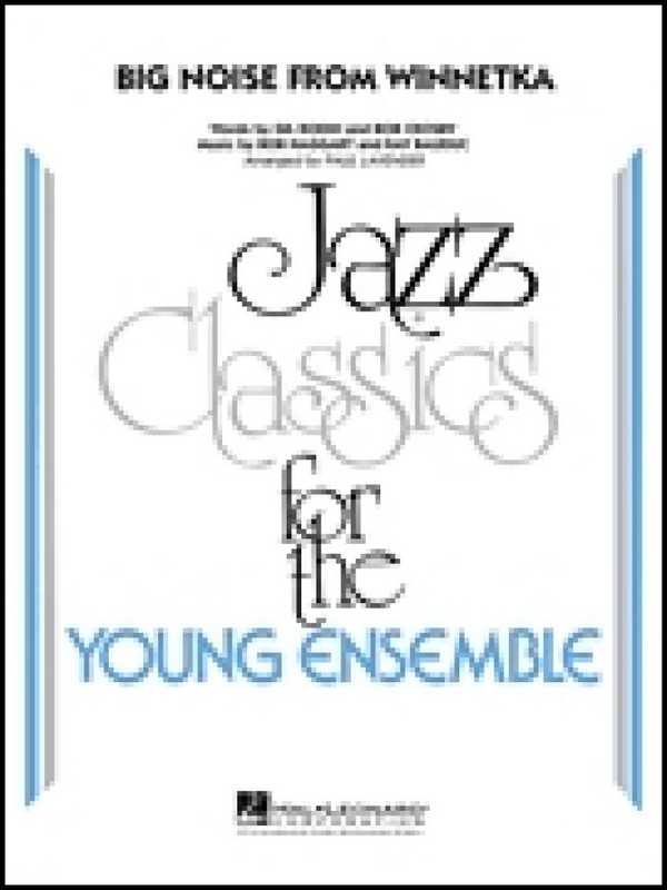 Bob Haggart_Ray Bauduc, Big Noise from Winnetka&nbsp;&nbsp;Jazz Ensemble&nbsp;&nbsp;Partitur