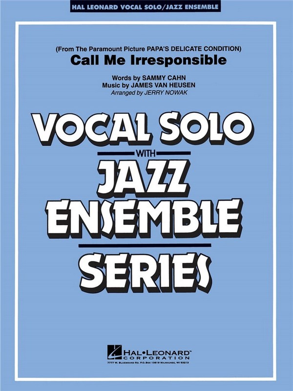 Carl Van Heusen, Call Me Irresponsible&nbsp;&nbsp;Vocal Solo and Jazz Ensemble&nbsp;&nbsp;Partitur