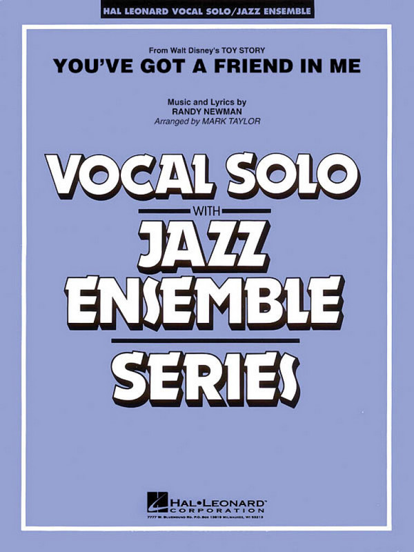 You've Got A Friend In Me&nbsp;&nbsp;for vocal solo and jazz ensemble&nbsp;&nbsp;score and parts