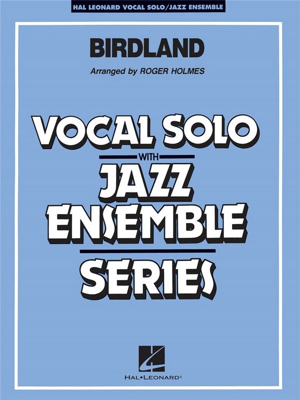 Birdland&nbsp;&nbsp;Vocal Solo and Jazz Ensemble&nbsp;&nbsp;Partitur