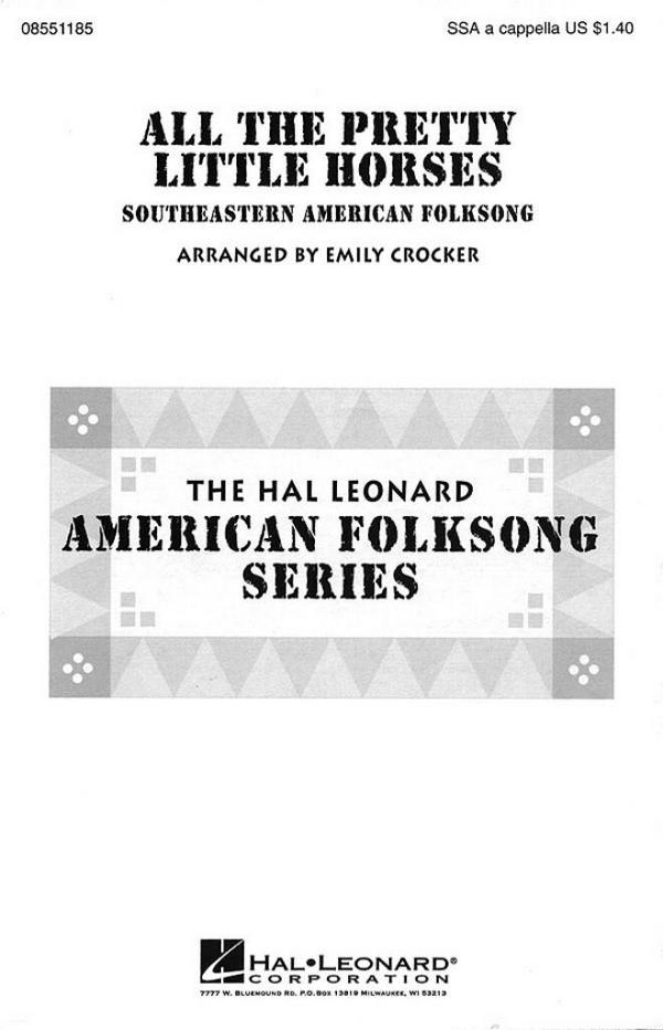 All the Pretty Little Horses&nbsp;&nbsp;SSA a Cappella&nbsp;&nbsp;Chorpartitur