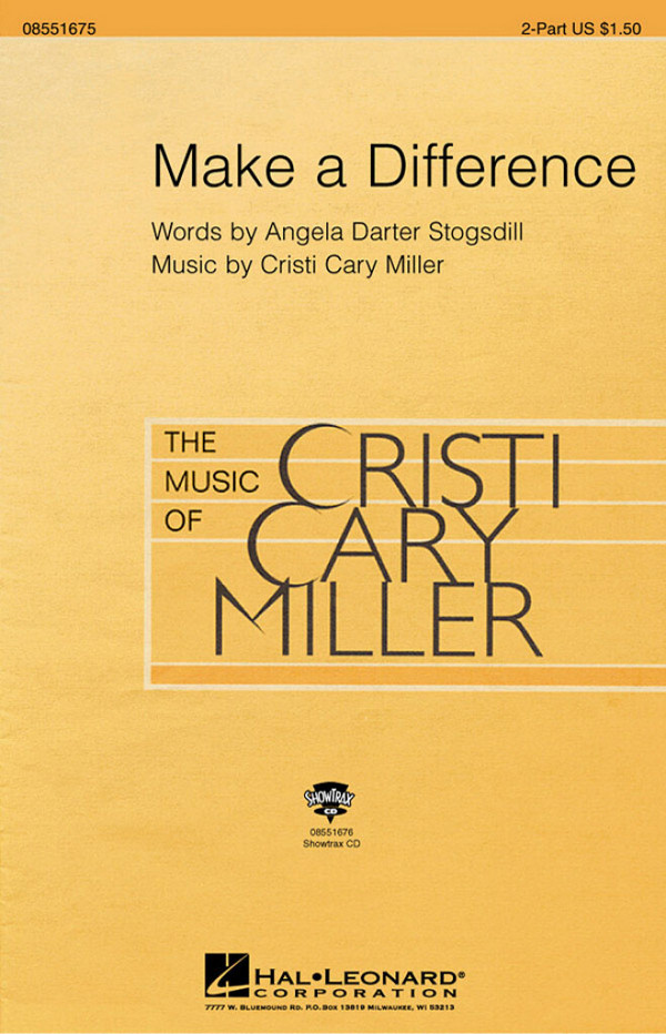 Angela Darter Stogsdill_Cristi Cary Miller, Make a Difference&nbsp;&nbsp;2-Part Choir&nbsp;&nbsp;Chorpartitur