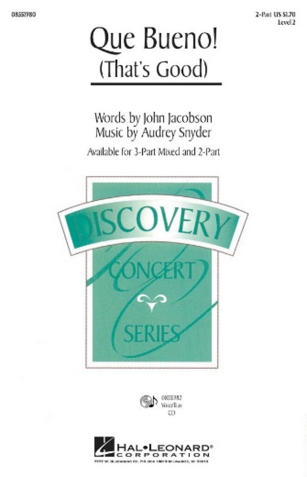 Audrey Snyder_John Jacobson, Que Bueno!&nbsp;&nbsp;2-Part Choir&nbsp;&nbsp;Chorpartitur