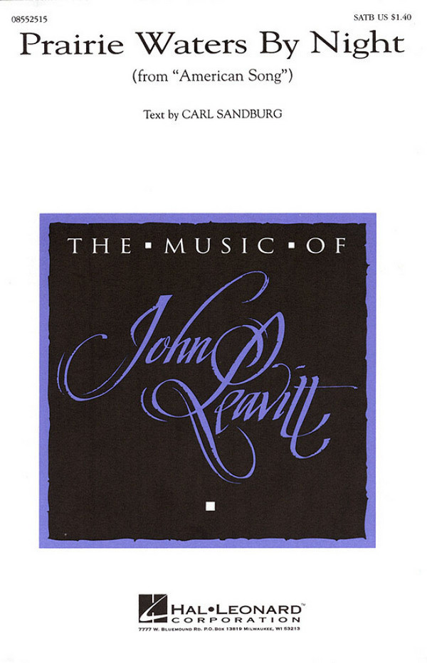 Carl Sandburg_John Leavitt, Prairie Waters by Night&nbsp;&nbsp;SATB&nbsp;&nbsp;Chorpartitur