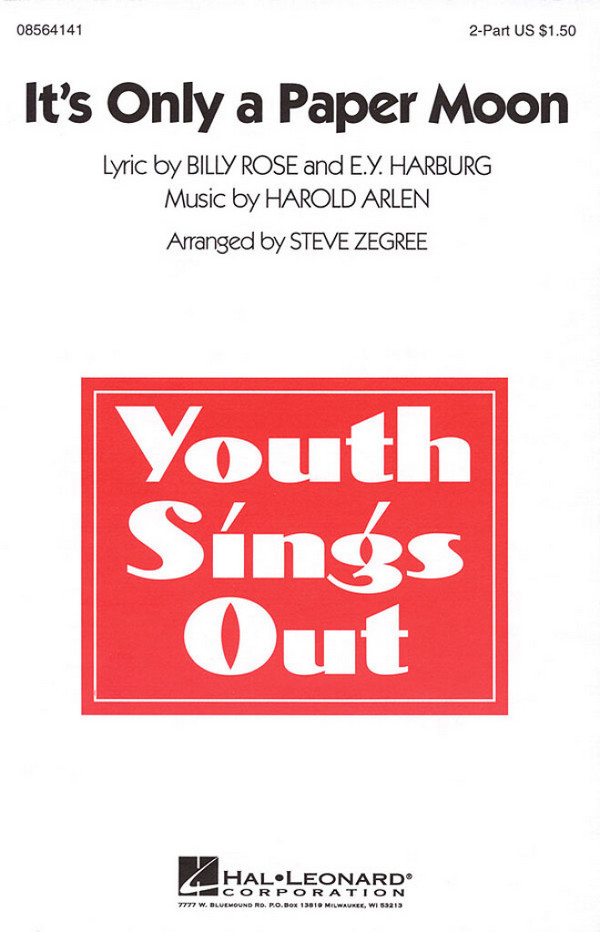 Billy Rose_Yip Harburg_Harold Arlen, It's Only a Paper Moon&nbsp;&nbsp;2-Part Choir&nbsp;&nbsp;Chorpartitur