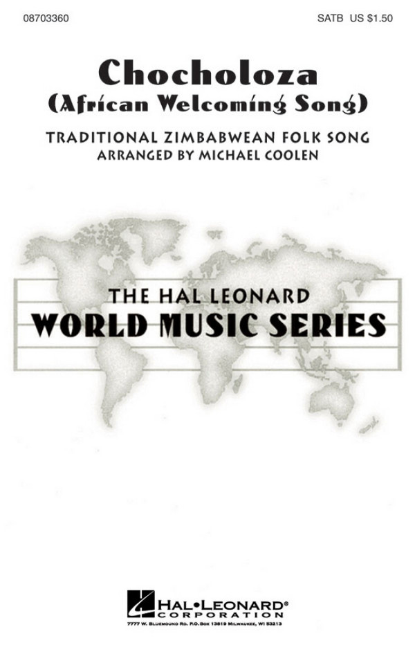 Chocholoza African Welcoming Song&nbsp;&nbsp;SATB&nbsp;&nbsp;Chorpartitur