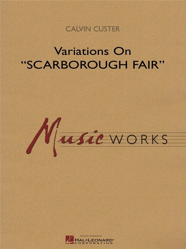 Calvin Custer, Variations On Scarborough Fair&nbsp;&nbsp;Concert Band&nbsp;&nbsp;Set+Audio-Online