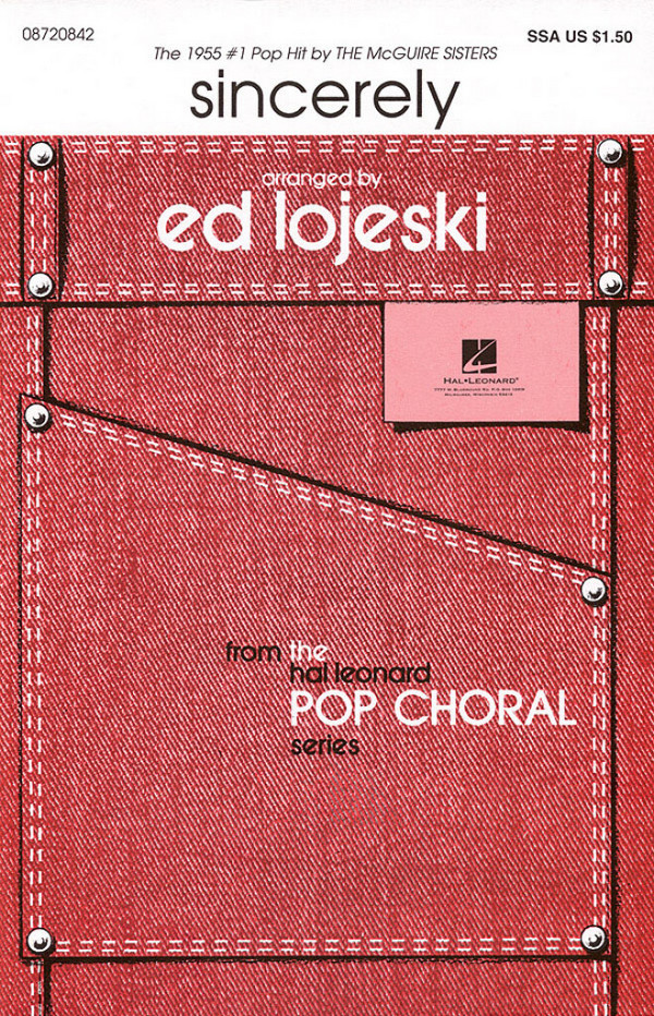 Alan Freed, Sincerely&nbsp;&nbsp;SSA&nbsp;&nbsp;Chorpartitur