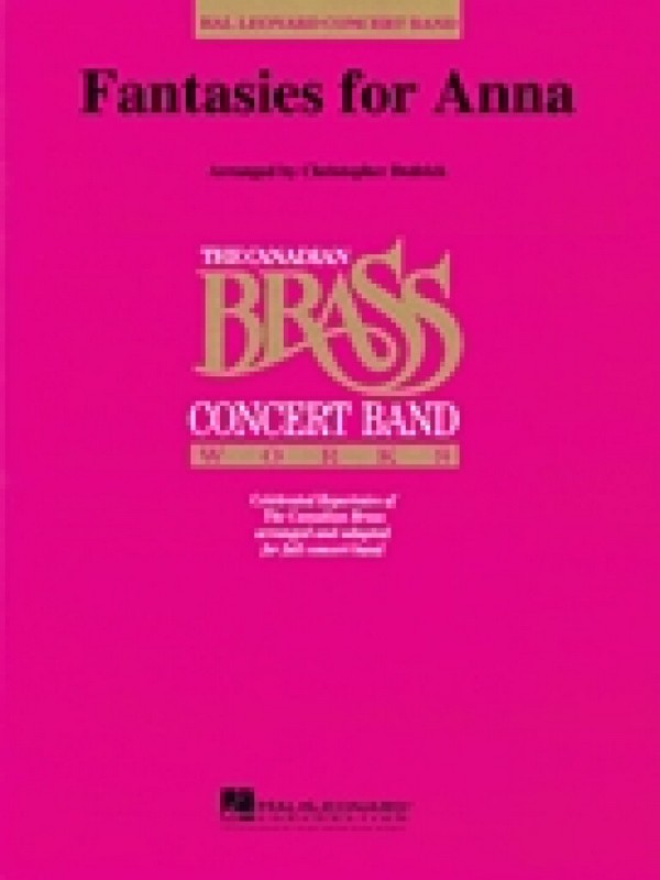 Christopher Dedrick, Fantasies For Anna&nbsp;&nbsp;Concert Band&nbsp;&nbsp;Partitur