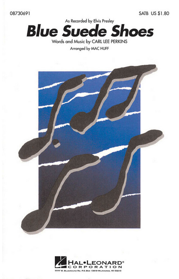 Carl Perkins, Blue Suede Shoes&nbsp;&nbsp;SATB&nbsp;&nbsp;Chorpartitur