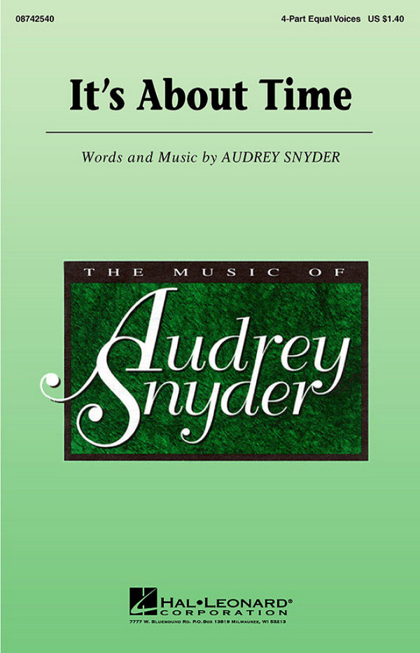 Audrey Snyder, It's About Time&nbsp;&nbsp;4-Part&nbsp;&nbsp;Chorpartitur
